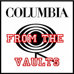 Columbia Records - From The Vaults (Oakes Garden Theatre, Niagara Falls, Ontario 2003) (Official Bootleg)